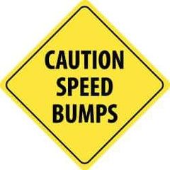 NMC - "Caution - Speed Bumps Ahead", 24" Wide x 24" High, Aluminum Traffic Control Signs - 0.08" Thick, Black on Yellow, High Intensity Reflectivity, Diamond, Post Mount - Exact Industrial Supply