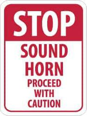 NMC - "Stop - Sound Horn - Proceed with Caution", 18" Wide x 24" High, Aluminum Construction Roadway Signs - 0.08" Thick, Red on White, High Intensity Reflectivity, Rectangle, Post Mount - Exact Industrial Supply