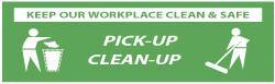 NMC - Keep Our Workplace Clean & Safe - Pick-Up - Clean-Up, 120 Inch Long x 36 Inch High, Safety Banner - Polyethylene, English, Printed on 1 Side - Exact Industrial Supply