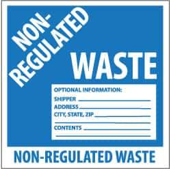 NMC - Hazardous Materials Label - Legend: Non-Regulated Waste Optional Information: Shipper___, Address___, City, State, Zip___, Contents___, English, Blue & White, 6" Long x 6" High, Sign Muscle Finish - Exact Industrial Supply