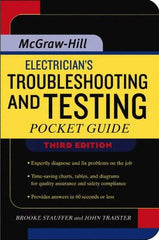 McGraw-Hill - Electrician's Troubleshooting and Testing Pocket Guide Publication, 3rd Edition - by Brooke Stauffer & John E. Traister, McGraw-Hill, 2007 - Exact Industrial Supply