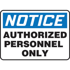 Sign, Notice Authorized Personnel Only, 10″ × 14″, Aluminum - Exact Industrial Supply