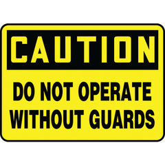 Sign, Caution Do Not Operate Without Guards, 7″ × 10″, Vinyl - Exact Industrial Supply