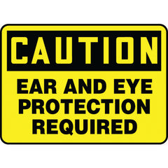 Sign, Caution Ear And Eye Protection Required, 7″ × 10″, Plastic - Exact Industrial Supply
