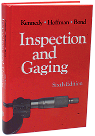 Inspection and Gaging; 6th Edition - Reference Book - Exact Industrial Supply