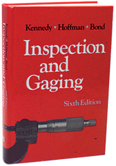 Inspection and Gaging; 6th Edition - Reference Book - Exact Industrial Supply