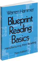 Blueprint Reading Basics; 2nd Edition - Reference Book - Exact Industrial Supply