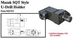 Mazak SQT Style U-Drill Holder (Form SQT-E3) - Part #: SQT91.1525 - Exact Industrial Supply