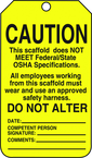 Scaffold Tag, Caution This Scaffold Does Not Meet Federal/Stat, 25/Pk, Plastic - Exact Industrial Supply